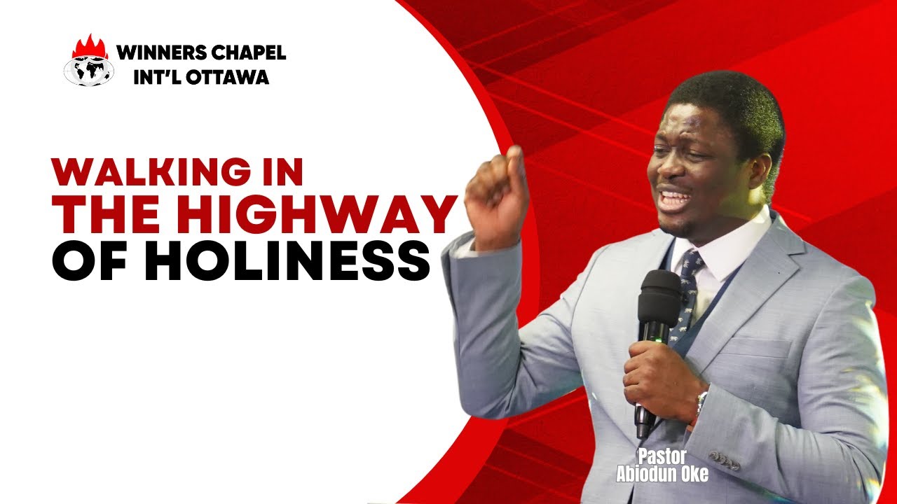 WALKING IN THE HIGHWAY OF HOLINESS PART 1 || WCI OTTAWA || PASTOR ABIODUN OKE