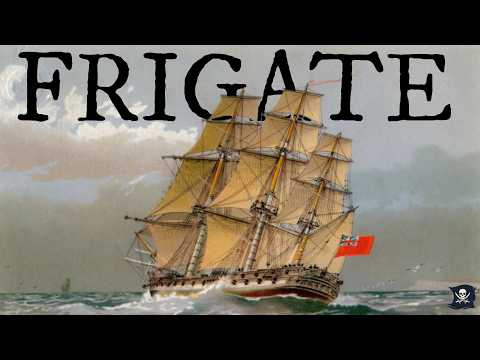Frigate - The Hunter of the High Seas