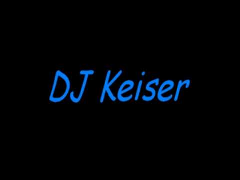 DJ Keiser remix 8