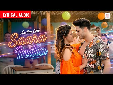 Saara India - Audio Lyrical | Aastha Gill | Priyank Sharma | Mixsingh | Nikk | Aditya Dev