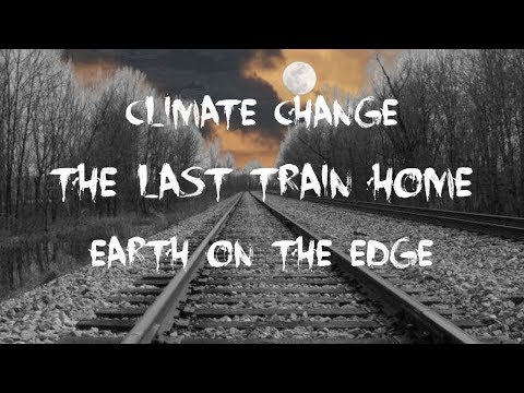 The Last Train Home - Climate Change - Zamp Nicall