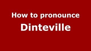 How to pronounce Dinteville