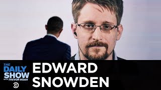 Edward Snowden - “Permanent Record” &amp; Life as an Exiled NSA Whistleblower | The Daily Show