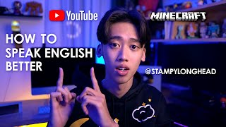 How to speak English better ? (Kenjumboy - Talk to myself)
