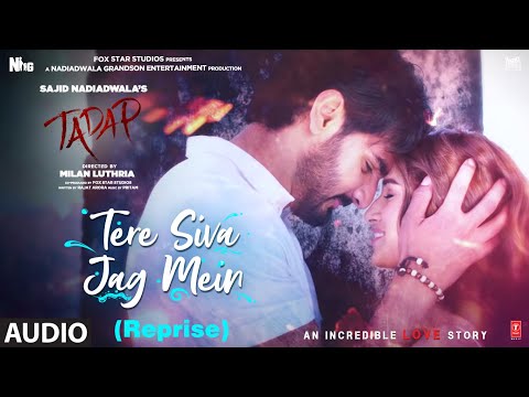 Tere Siva Jag Mein (Reprise) Audio | Tadap | Ahan Shetty, Tara Sutaria | Mohd. Irfan & Asees Kaur