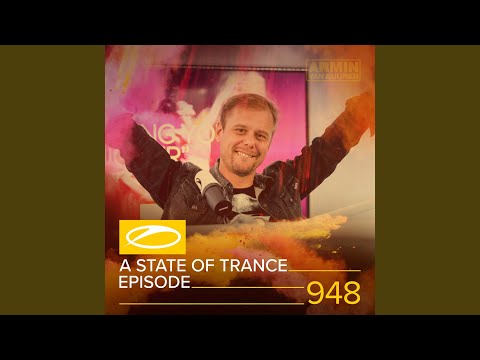 A State Of Trance (ASOT 948) (Coming Up, Pt. 4)