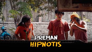 Download lagu PREMAN HIPNOTIS mp3
