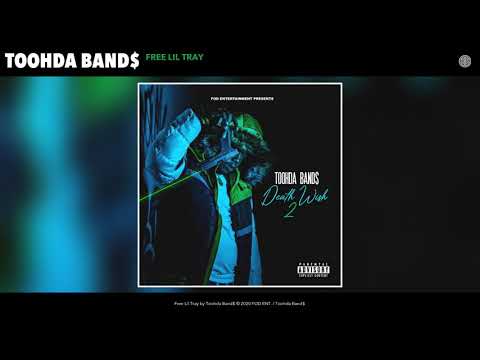 Toohda Band$ - Free Lil Tray (Audio)
