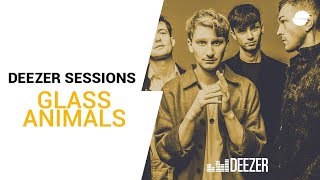Glass Animals | Life Itself | Deezer Session