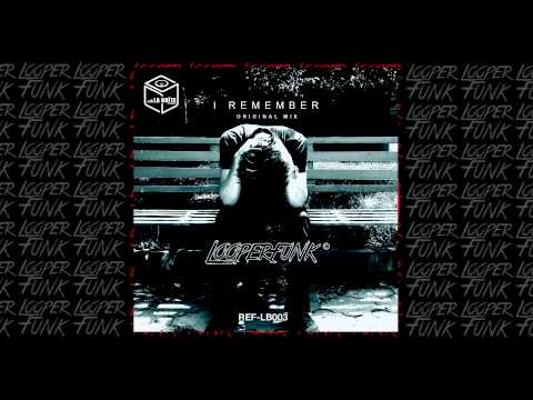 Looperfunk - I Remember  Radio Edit  PREVIEW
