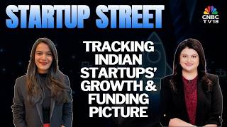 Startup Street | Latest Developments From The Startup Space | Business News | CNBC TV18