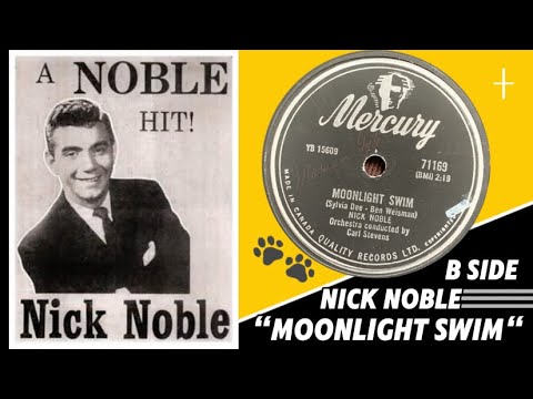 Nick Noble - Moonlight swim (Mercury. 78rpm. Canada). 1957