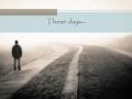 Jackson Browne-These days-with lyrics