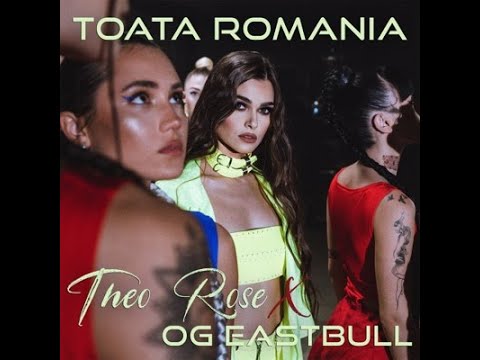 Theo Rose & OG Eastbull – Toata Romania (audio)