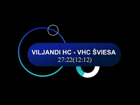 BHL. Viljandi HC - VHC Šviesa 27:22(12:12)