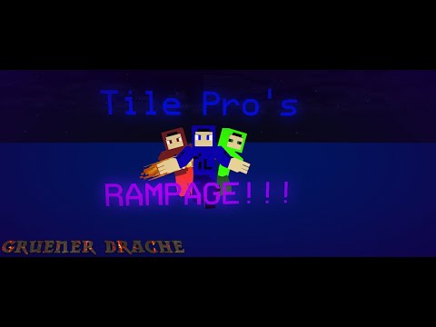 Tile Pro's Rampage (late 2K Special)