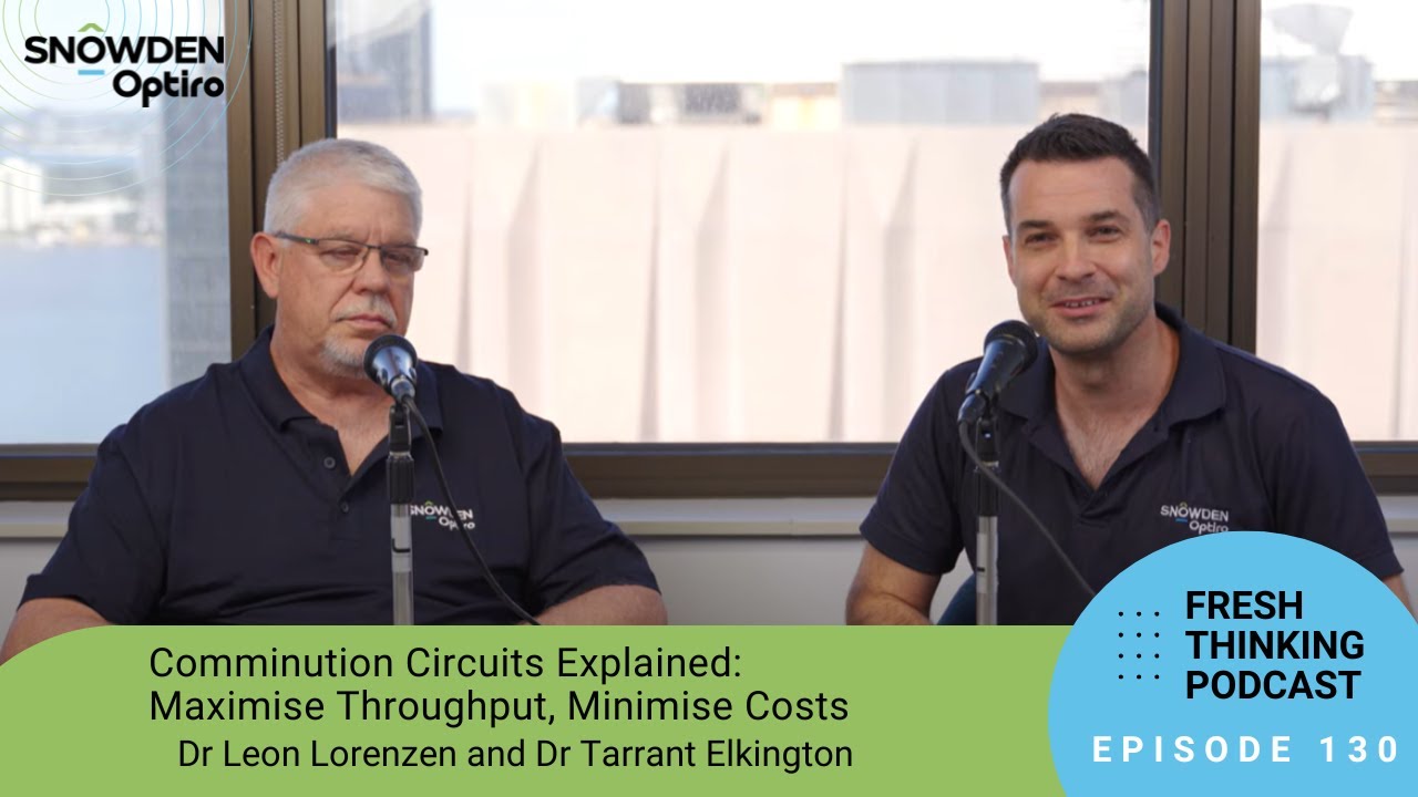 Ep 130: Comminution Circuits Explained: Maximise Throughput, Minimise Costs