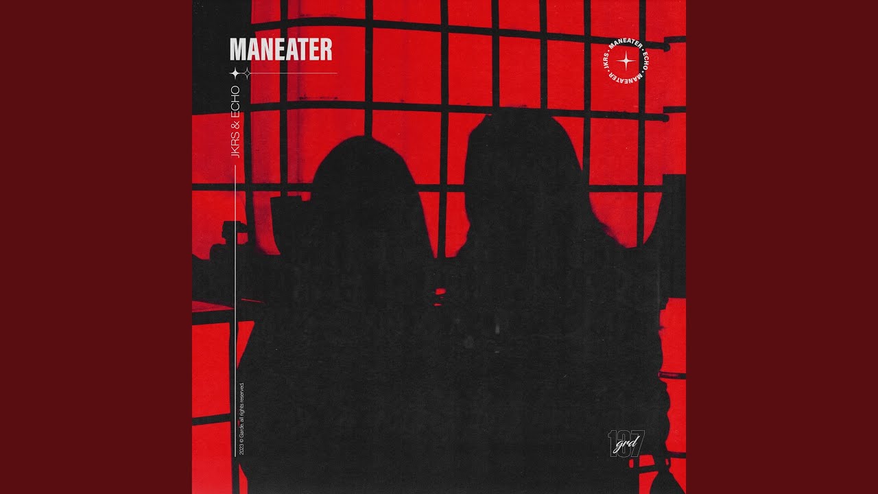 Cover for the song 'Maneater' by artist(s) 'JKRS, ECHO, Jim Beanz, Nate Hills, Nelly Furtado, Tim Mosley'