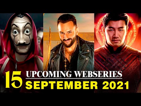 Top 15 Upcoming Web Series and Movies in September 2021 | Netflix | Amazon Prime | Disney Hotstar