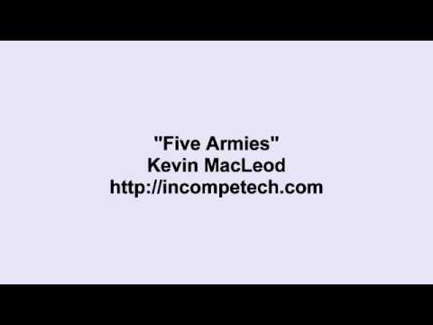 Kevin Macleod ~ Five Armies