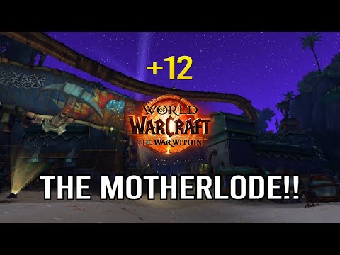 +12 Motherlode Madness | WoW Mythic+ Run