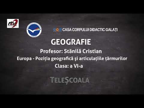Geografie - Clasa a 6-a - Europa -Poziţia geografică şi articulaţiile ţărmurilor