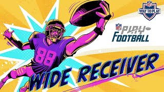 How to Play Wide Receiver Like an NFL Player  | Way to Play