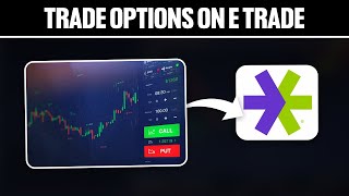 How To Trade Options on eTrade 2024! (Full Tutorial)