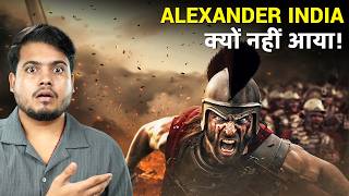 Why Alexander the Great Refused to invade India?