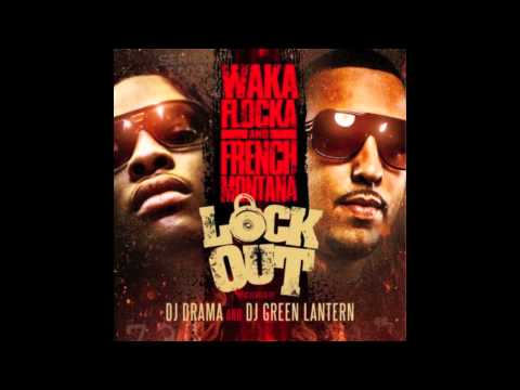 French Montana ft Waka Flocka Call it Dat / Everythings a go prod by LongLivePrince