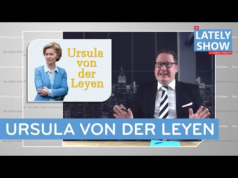 Ursula von der Leyen | 2019 | The LATELY SHOW with Florian Strzeletz | SATIRE