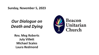November 5 2023: Our Dialogue on Death and Dying with Rev. Meg Roberts