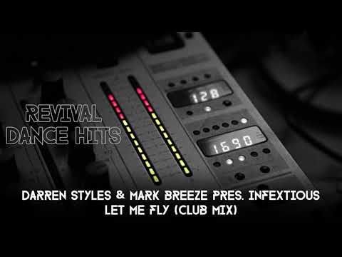 Darren Styles & Mark Breeze Pres. Infextious - Let Me Fly (Club Mix) [HQ]
