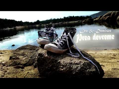 Leo feat Demisec - Prea devreme