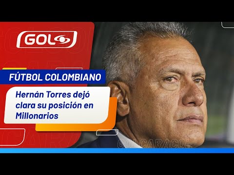Hernán Torres marcó terreno con nuevo director deportivo de MILLONARIOS | ¿Feo gesto? 🔵