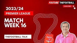 Premier League 2023/24 : Matchweek 16 : VDO HD - TheFootball