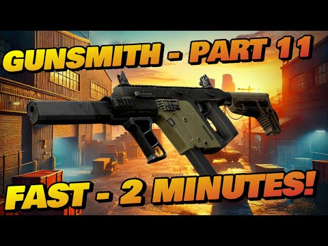 Gunsmith Part 11 - UNDER 2 MINUTES! - Patch 0.16 Guide | Escape From Tarkov