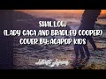 Shallow (Lady Gaga and Bradley Cooper) | Acapop! Kids Cover Lyrics | Latest Lyrics
