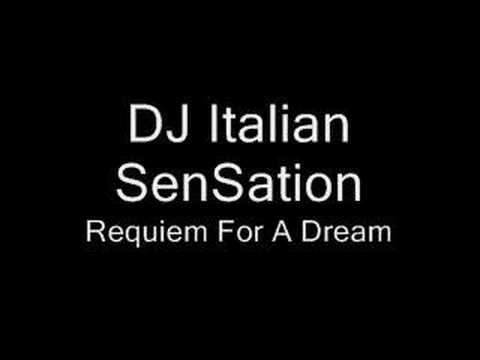 DJ Italian SenSation- Requiem For A Dream