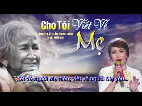 Cho Tôi Viết Về Mẹ-ST Lâm Trọng Tường-thể Hiền Á Quân Hiền Mai 2021 hát về Mẹ vu lan báo hiếu