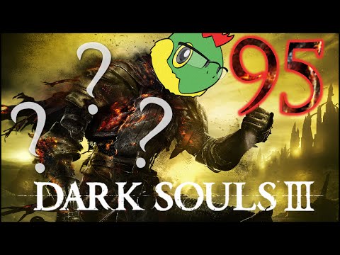 Summoned Knights for Days - Dark Souls 3 Blind Run - Pt. 95