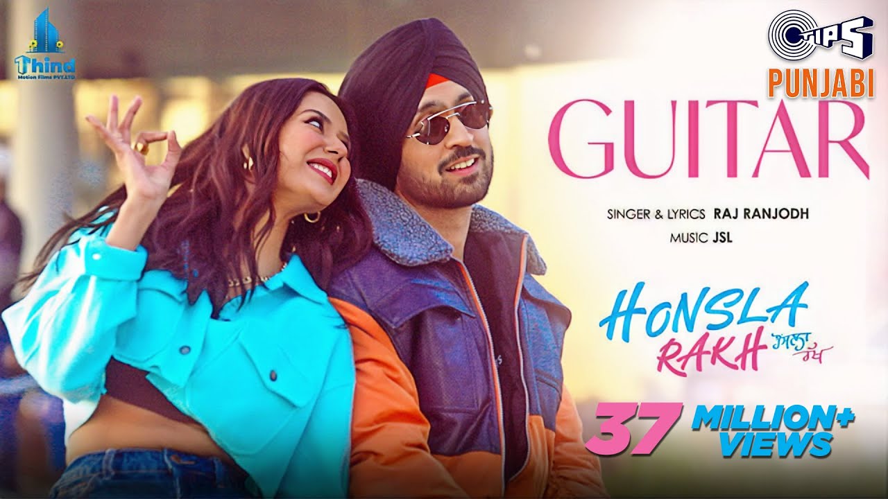 GUITAR LYRICS - RAJ RANJODH - DILJIT DOSANJH - SEHNAAZ GILL - SONAM BAJWA - SHINDA G - HONSLA RAKH