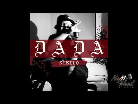 Sueilo - Dada (Prod by Homewood)