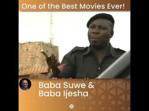 One of The Best Movies Ever! Baba Suwe & Baba Ijesha