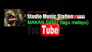 Download lagu MAKAN SIRIH (KARAOKE MELAYU) mp3 Download lagu MAKAN SIRIH (KARAOKE MELAYU) mp3