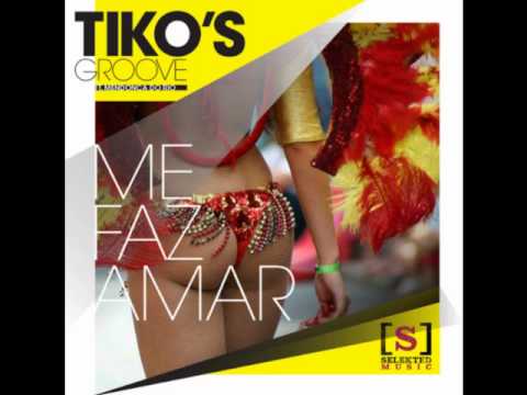 Tikos Groove Feat Mendonca Do Rio - Me Faz Amar (Brian Chundro And Santos Extended)