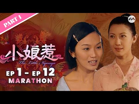 (ENG SUB) The Little Nyonya 小娘惹 Full EP1-12 | 新传媒新加坡电视剧 #Marathon