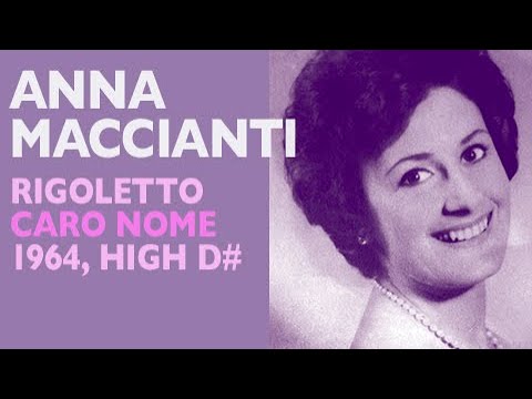 Anna Maccianti - Verdi: RIGOLETTO: Caro nome, 1964