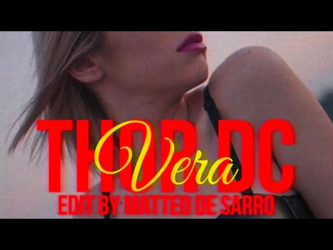 THOR DC - VERA (Official Video)