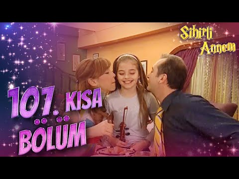 Sihirli Annem 107. Kısa Bölüm